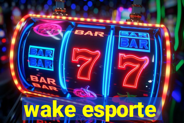 wake esporte